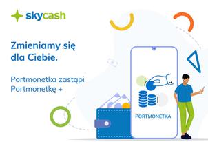 Upraszczamy zasady zakładania konta oraz płatności w Aplikacji SkyCash.