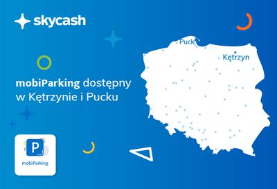 Kętrzyn i Puck dołączają do miast dostępnych w aplikacji SkyCash.